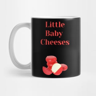 Little Baby Cheeses Mug